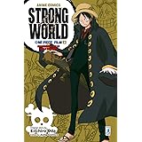 Strong world. Avventura sulle isole volanti. One piece film (Vol. 2)