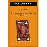 Il più grande uomo scimmia del pleistocene