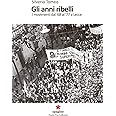 Gli anni ribelli: I movimenti dal '68 al '77 a Lecce