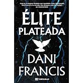 &Eacute;lite plateada (Romantasy)