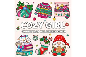 Cozy Girl Christmas Coloring Book: Featuring 50+ Bold and Easy Christmas and Winter-Themed Designs For Teens and Adults