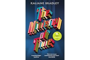The Ministry of Time: The romantic, sci-fi, comedic, literary, genre-defying bestseller