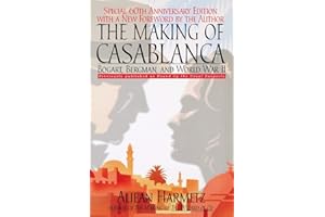 Making of Casablanca, The: Bogart, Bergman, and World War II
