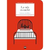 Coleccion Clasicos de SM: La vida es sueno