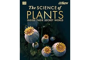 The Science of Plants: Inside their Secret World (DK Secret World Encyclopedias)