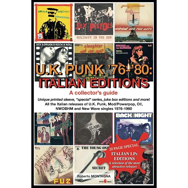 U.K. PUNK 1976-1980: JAPANESE EDITIONS. A Collector's Guide: All