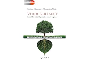 Verde brillante: Sensibilità e intelligenza del mondo vegetale (Orizzonti)