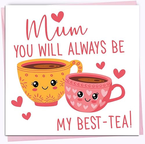 Printperfect - Mother's Day Card - Birthday Cards for Mum - "Mum You Will Always Be My Best-Tea" Funny Card for Her