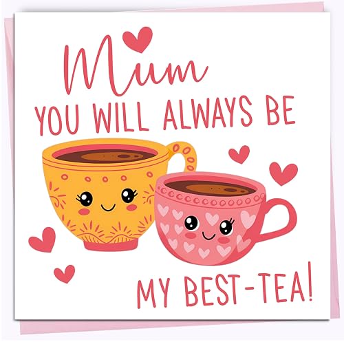 Printperfect - Mother's Day Card - Birthday Cards for Mum - "Mum You Will Always Be My Best-Tea" Funny Card for Her
