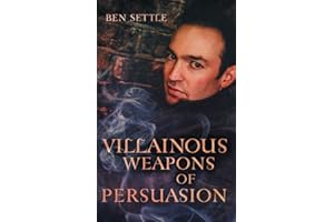Villainous Weapons of Persuasion: 3 (Success Villains)