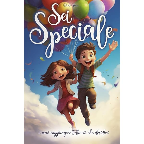 Non Smettere Mai Di Sognare : Storie Ispiratrici Di Ragazzi Unici E Straordinari Sul Coraggio, La Fiducia In Sé Stessi E Il Potenziale Che Si Trova In ... Sogni (Libri Motivazionali Per