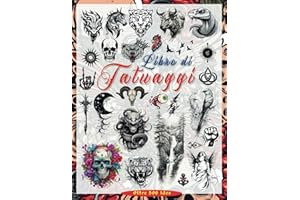 Libro Di Tatuaggi: Oltre 500 Disegni di Tatuaggi Moderni e Originali per Artisti, Professionisti e Dilettanti. Idee Ispiratrici per il tuo Primo Tatuaggio, Interni in Bianco e Nero