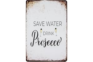 LUCKYLINDE 30 x 20 cm blaszana tabliczka – zabawne powiedzenie - Save Water drink Prosecco