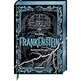 Frankenstein: oder Der neue Prometheus: Horror-Klassiker mit 10 aufwendig gestalteten Extras. Durchgehend illustriert, blauer