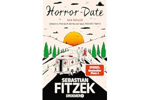 Horror-Date: Kein Thriller (Obwohl man beim Dating auf viele Psychos trifft)