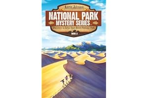 Discovery in Great Sand Dunes National Park: A Mystery Adventure: A Mystery Adventure in the National Parks (National Park Mystery Series, Band 2)