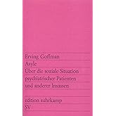 Asyle: Über die soziale Situation psychiatrischer Patienten und anderer Insassen