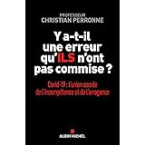 Y a-t-il une erreur qu'ils n'ont pas commise ?: Covid-19 : l'union sacrée de l'incompétence et l'arrogance