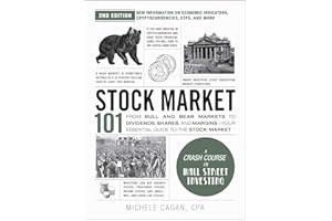 Stock Market 101, 2nd Edition: From Bull and Bear Markets to Dividends, Shares, and Margins―Your Essential Guide to the Stock Market (Adams 101 Series)