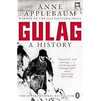 Gulag: A History of the Soviet Camps