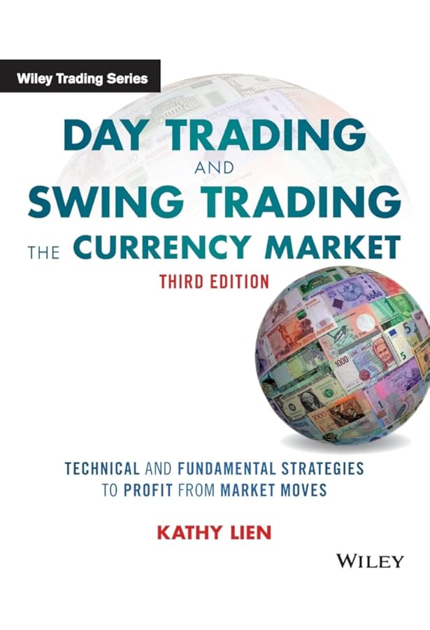 The Art of Currency Trading: A Professional's Guide to the Foreign