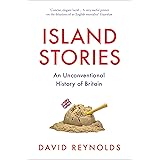 Island Stories: An Unconventional History of Britain