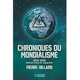 Chroniques du mondialisme 2010-2020 (version revue et augmentée)