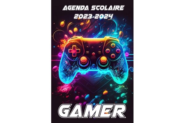 Agenda Scolaire 2023 2024 Gamer: Organiseur Scolaire (Août 2023/ juillet 2024) Pour Étudiants Collège, Lycée | Une semaine sur 2 pages | Format A5