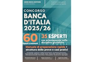Concorso Banca D'Italia 60 2025/26 – 35 Posti esperti con orientamento nelle discipline giuridiche: Manuale di Preparazione Rapida (Casi Pratici, Simulazi, Guida allo Studio)