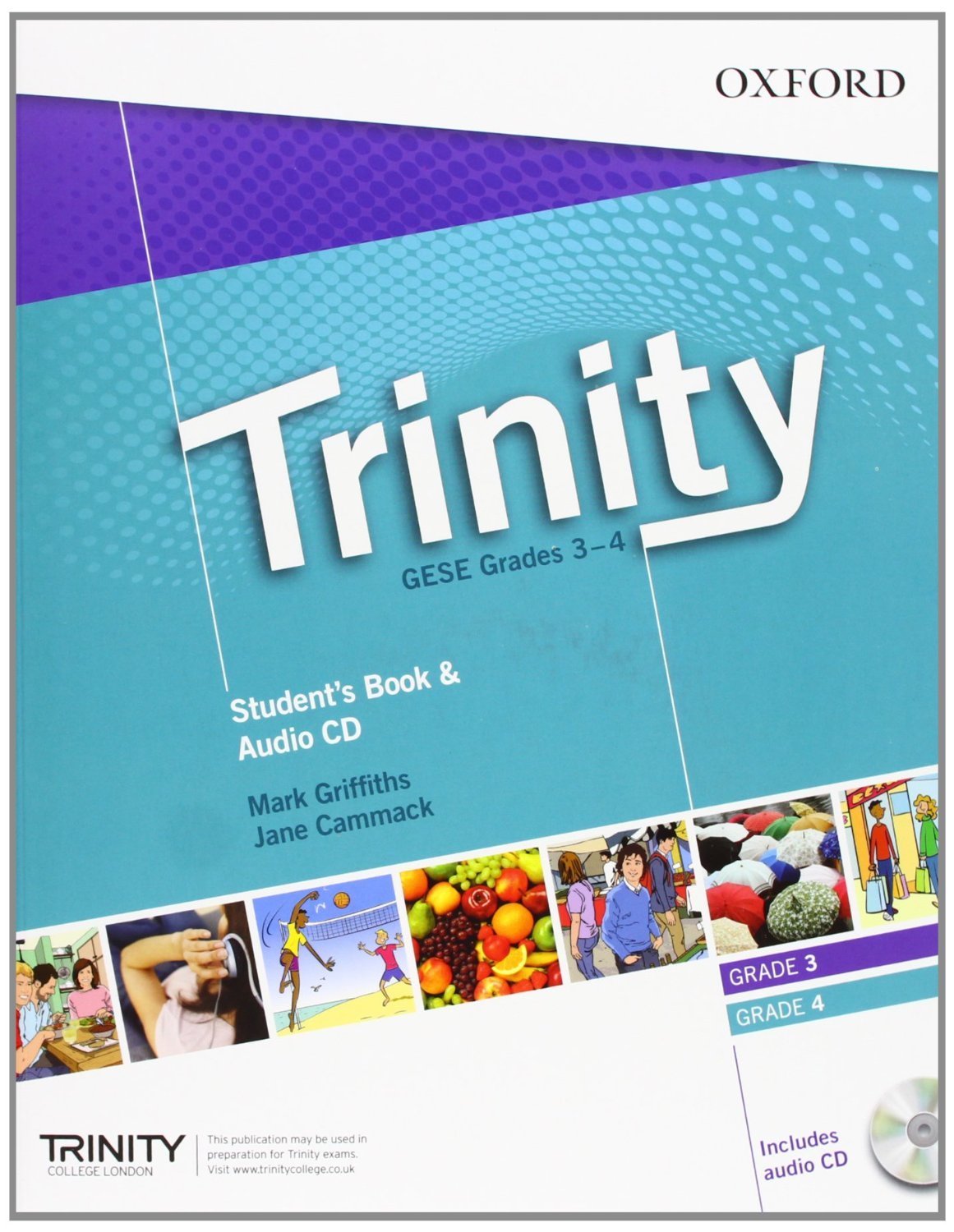 Trinity Graded Examinations in Spoken English : Trinity College London Graded Examinations in Spoken English Grades 3-4: Student's Pack with Audio CD