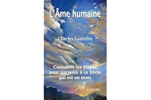 L'Ame humaine: Etudes expérimentales de Psycho-physiologie par un spiritualiste