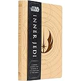 Star Wars: Inner Jedi Guided Journal: A Guided Journal for Training in the Light Side of the Force