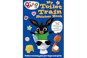 Bing: My Toilet Train Sticker Book: The perfect book for potty training toddlers, with rewards, puzzles, and activities