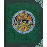 Mostrologia. Enciclopedia delle creature fantastiche. Ediz. illustrata