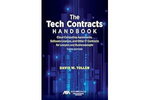 The Tech Contracts Handbook: Cloud Computing Agreements, Software Licenses, and Other IT Contracts for Lawyers and Businesspeople, Third Edition
