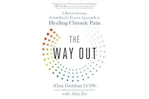 The Way Out: A Revolutionary, Scientifically Proven Approach to Healing Chronic Pain