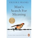 Man's Search For Meaning: The classic tribute to hope from the Holocaust