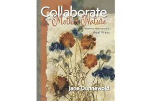 COLLABORATE WITH MOTHER NATURE: BOTANICAL PRINTING WITH A HEAT PRESS