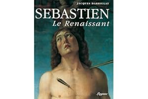 Sébastien, le renaissant: Sur le martyre de saint Sébastien dans la deuxième moitié du Quattrocento