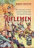 Riflemen: The History of the 5th Battalion, 60th (Royal American) Regiment - 1797-1818: 29 (Reason to Revolution)