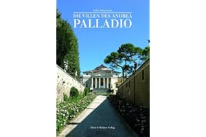 Die Villen des Andrea Palladio: Hrsg.: Bremer Zentrum für Baukultur (bzb) und der Deutsch-Italienischen Gesellschaft in Bremen und Hamburg