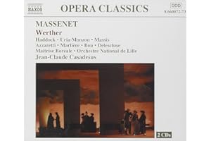 Massenet - Werther / Haddock, Uria-Monzon, R. Massis, Azzaretti, Marlière, Bou, Delescluse, ONL, Casadesus