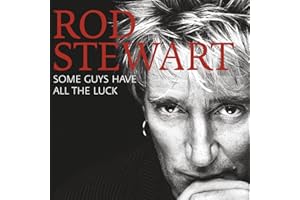 Some Guys Have All The Luck - Very Best Of