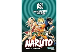 Naruto – Die Schriften des Rin (Neuedition): Das ultimative Character Book zum Manga-Welthit Naruto! | Das ultimative Character Book zum Manga-Welthit Naruto!
