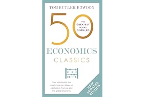 50 Economics Classics: Your shortcut to the most important ideas on capitalism, finance, and the global economy