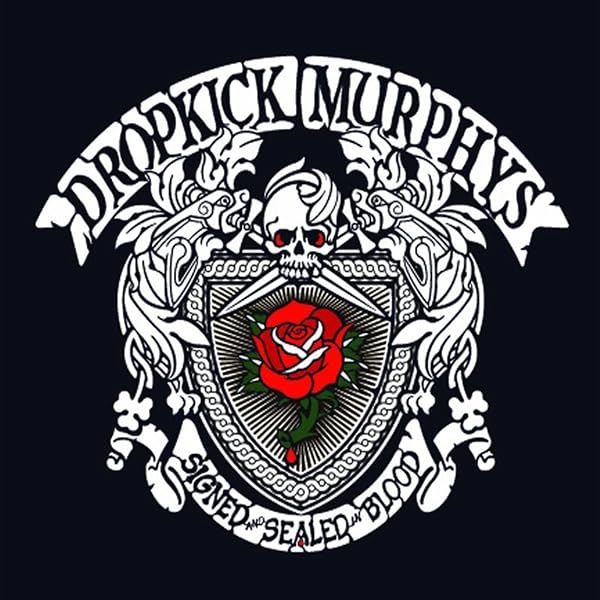 Signed And Sealed In Blood Von Dropkick Murphys Bei Amazon Music Amazon De