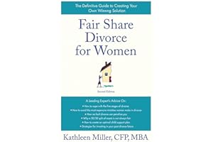 Fair Share Divorce for Women, Second Edition: The Definitive Guide to Creating a Winning Solution