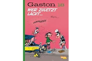 Gaston Neuedition 18: Wer zuletzt lacht ...