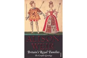 Britain's Royal Families: The Complete Genealogy