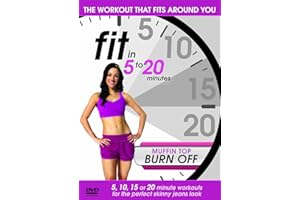 Fit in 5 to 20 Minutes - Muffin Top Burn Off